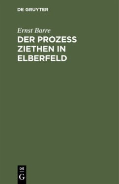 Der Prozeß Ziethen in Elberfeld - Barre, Ernst