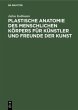 Plastische Anatomie des menschlichen... - Bild 1