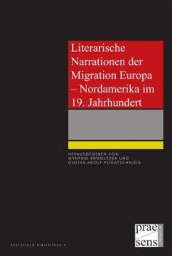 Cover Literarische Narrationen der Migration Europa - Nordamerika im 19. Jahrhundert