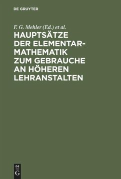 Cover Hauptsätze der Elementar-Mathematik zum Gebrauche an höheren Lehranstalten