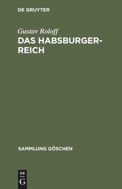 Das Habsburger-Reich - Roloff, Gustav