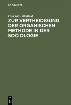 Cover Zur Vertheidigung der organischen Methode in der Sociologie
