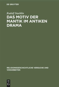 Das Motiv der Mantik im antiken Drama - Staehlin, Rudolf