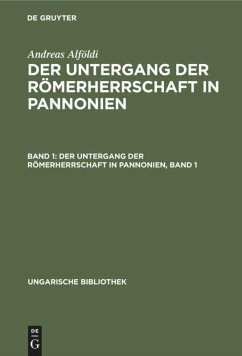 Der Untergang der Römerherrschaft in Pannonien, Band 1 - Alföldi, Andreas