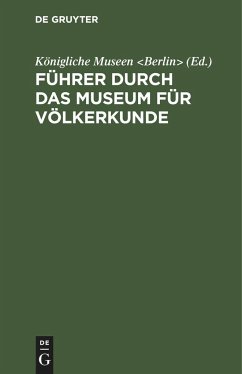 Führer durch das Museum für Völkerkunde