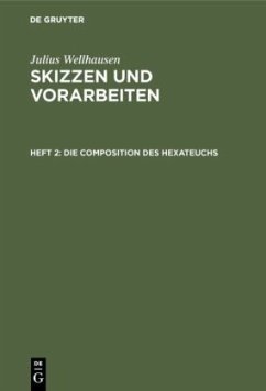 Die Composition des Hexateuchs - Wellhausen, Julius