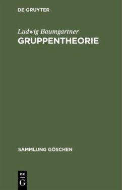 Gruppentheorie - Baumgartner, Ludwig