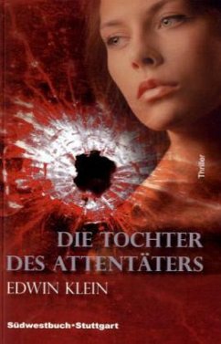 Die Tochter des Attentäters - Klein, Edwin