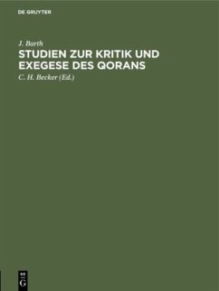 Studien zur Kritik und Exegese des Qorans - Barth, J.