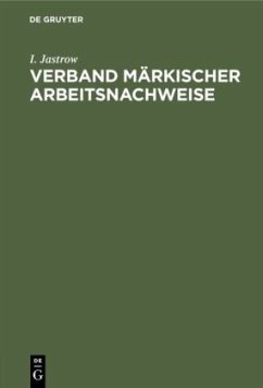 Verband märkischer Arbeitsnachweise - Jastrow, I.