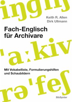 Fach-Englisch für Archivare, m. CD-ROM - Allen, Keith R.;Ullmann, Dirk