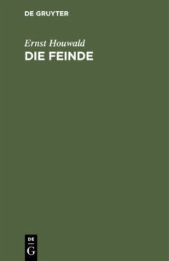 Die Feinde - Houwald, Ernst