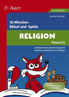 10-Minuten- Rätsel und -Spiele Spielerischer Lernspaß Religion 1./2. Klasse - Sommer, Sandra