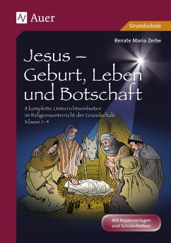Jesus - Geburt, Leben und Botschaft - Zerbe, Renate Maria