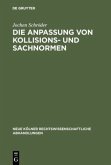 Die Anpassung von Kollisions- und Sachnormen