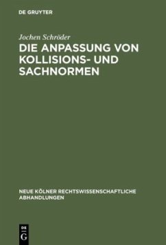 Die Anpassung von Kollisions- und Sachnormen - Schröder, Jochen