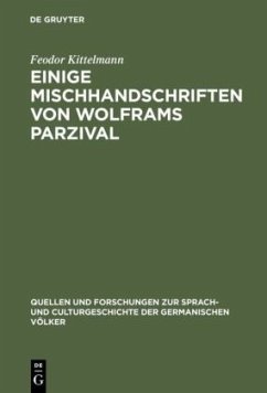 Einige Mischhandschriften von Wolframs Parzival - Kittelmann, Feodor