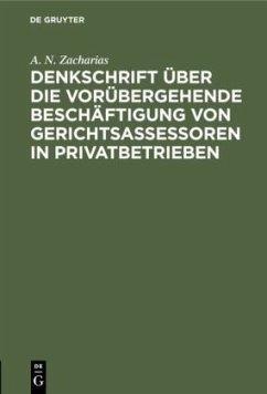 Cover Denkschrift über die vorübergehende Beschäftigung von Gerichtsassessoren in Privatbetrieben