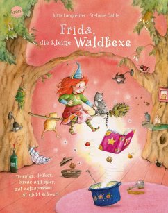 Drunter, drüber, kreuz und quer, gut aufzupassen ist nicht schwer / Frida, die kleine Waldhexe Bd.3 - Langreuter, Jutta