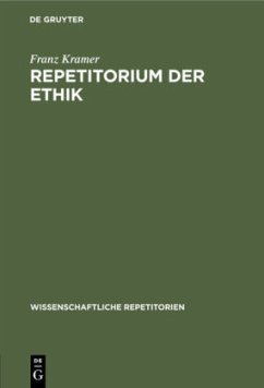 Repetitorium der Ethik - Kramer, Franz