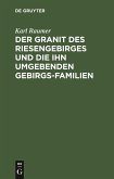 Der Granit des Riesengebirges und die ihn umgebenden Gebirgs-Familien