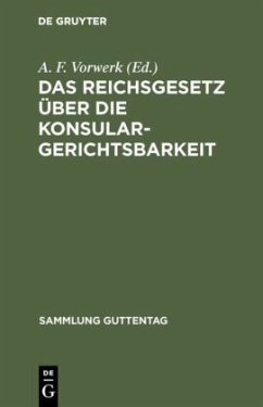 Das Reichsgesetz über die Konsulargerichtsbarkeit