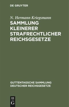 Sammlung kleinerer strafrechtlicher Reichsgesetze - Kriegsmann, N. Hermann