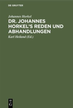 Dr. Johannes Horkel's Reden und Abhandlungen - Horkel, Johannes