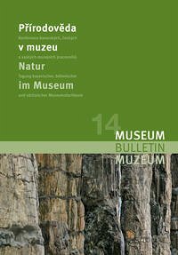 "Natur im Museum" 14. Internationale Fachtagung bayerischer, böhmischer und sächsischer Museumsfachleute. Česká Lípa/CR, 5. bis 7. September 2005