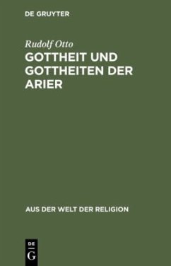 Gottheit und Gottheiten der Arier - Otto, Rudolf