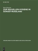 Zur sexuellen Hygiene in Sowjet-Rußland