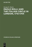 Paolo Rolli and the Italian Circle in London, 1715¿1744