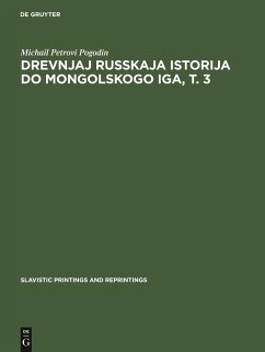 Drevnjaj russkaja istorija do mongolskogo iga, T. 3 - Pogodin, Michail Petrovi