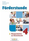 Förderstunde - Übungseinheiten zur Deutschstunde Förderstunde - Übungseinheiten zur Deutschstunde