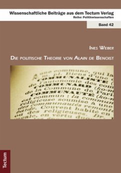 Die politische Theorie von Alain de Benoist - Weber, Ines
