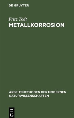 Metallkorrosion - Tödt, Fritz