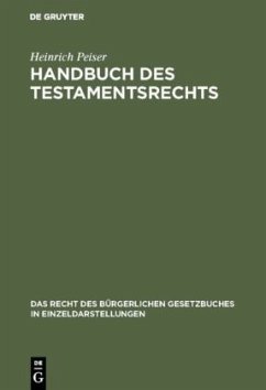Handbuch des Testamentsrechts - Peiser, Heinrich