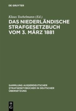 Das niederländische Strafgesetzbuch vom 3. März 1881