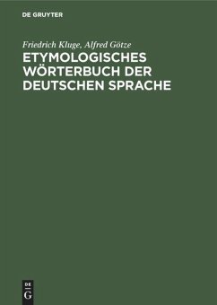 Etymologisches Wörterbuch der deutschen Sprache - Kluge, Friedrich;Götze, Alfred