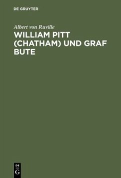 William Pitt (Chatham) und Graf Bute - Ruville, Albert von