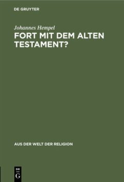 Fort mit dem Alten Testament? - Hempel, Johannes