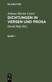 Johann Martin Usteri: Dichtungen in Versen und Prosa. Band 1