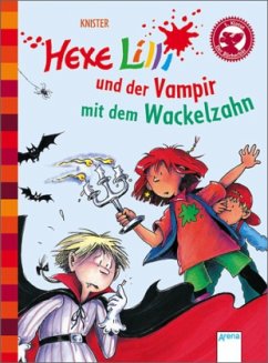Hexe Lilli und der Vampir mit dem Wackelzahn / Hexe Lilli Erstleser Bd.3 - Knister