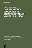 Das tschechoslowakische Strafgesetzbuch vom 12. Juli 1950