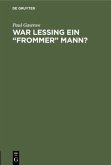 War Lessing ein &quote;frommer&quote; Mann?