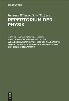 Besondere Gesetze der Wellenbewegung, von Broch. Allgemeine Physik, von Knochenhauer. Magnetismus der Erde, von Lamont - Broch;Knochenhauer;Lamont