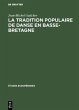 La tradition populaire de danse en... - Bild 1