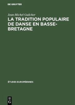 La tradition populaire de danse en Basse-Bretagne - Guilcher, Jean-Michel