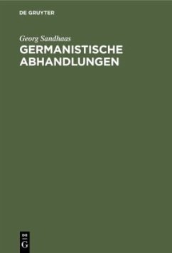 Germanistische Abhandlungen - Sandhaas, Georg