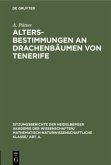 Altersbestimmungen an Drachenbäumen von Tenerife